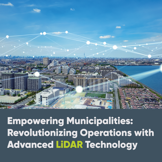 Empowering Municipalities: Revolutionizing Operations with Advanced LiDAR Technology